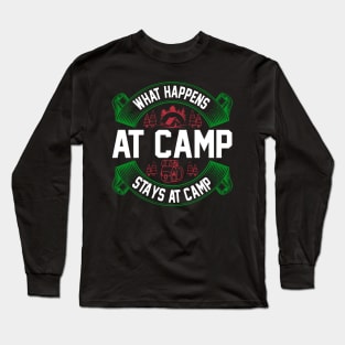 What Happens At Camp Stays At Camp T Shirt For Women Men Long Sleeve T-Shirt